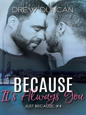 cover image of Because It's Always You